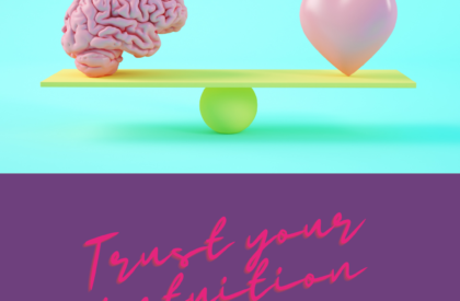 Trust your intuition